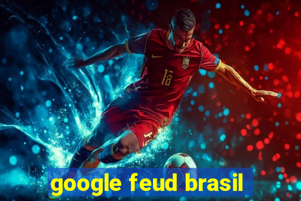 google feud brasil